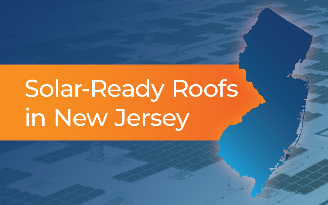Solar-Ready Roofs in New Jersey